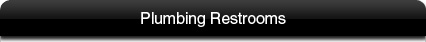 Plumbing Restrooms